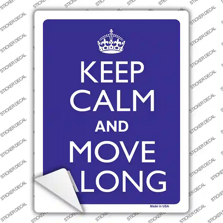 Keep Calm Move Along Novelty Rectangle Sticker Decal