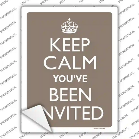 Keep Calm Youve Been Invited Novelty Rectangle Sticker Decal