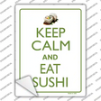 Keep Calm Eat Sushi Novelty Rectangle Sticker Decal