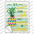 Be A Pineapple Novelty Rectangle Sticker Decal