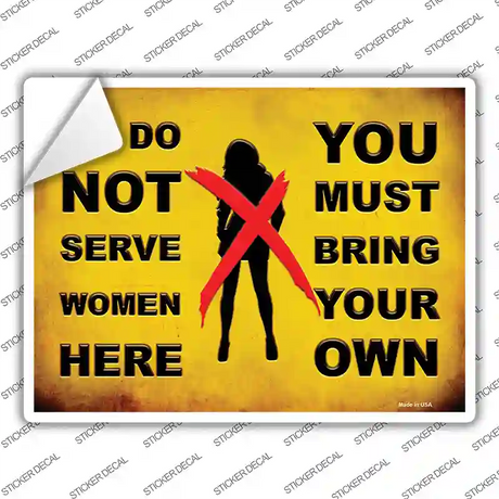 Bring Your Own Woman Novelty Rectangle Sticker Decal