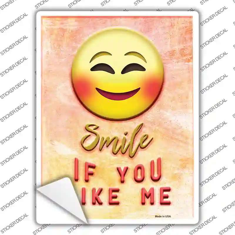 Smile If You Like Me Novelty Rectangle Sticker Decal