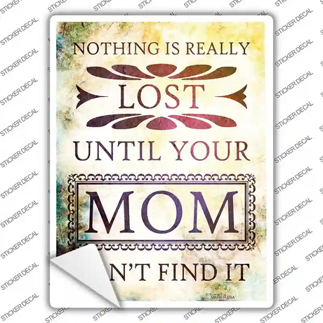 Nothing Is Really Lost Novelty Rectangle Sticker Decal