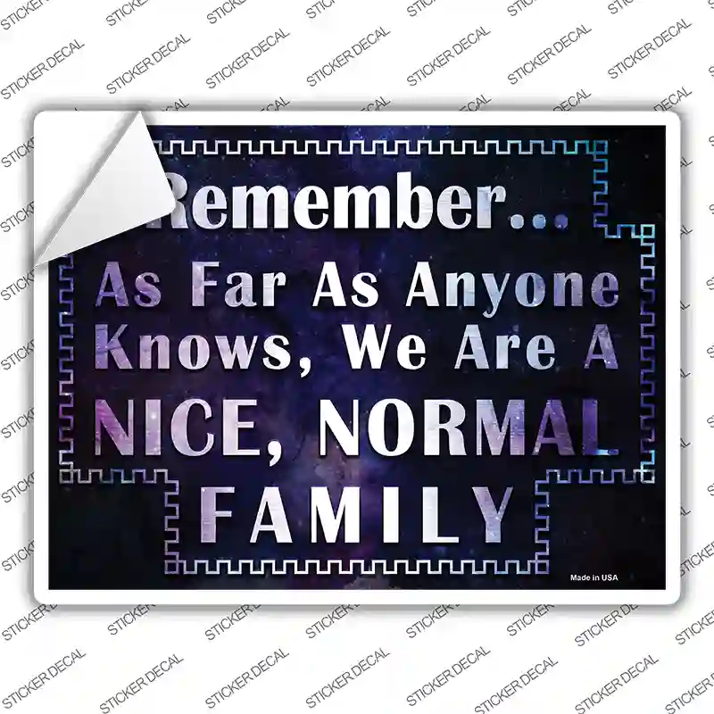 Nice Normal Family Novelty Rectangle Sticker Decal
