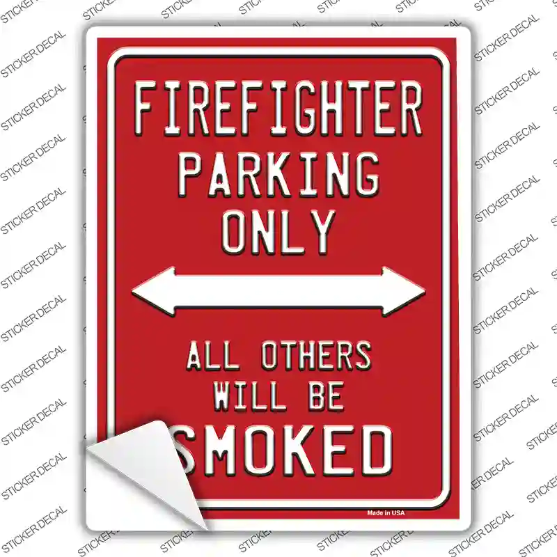 Firefighter Only Novelty Rectangle Sticker Decal