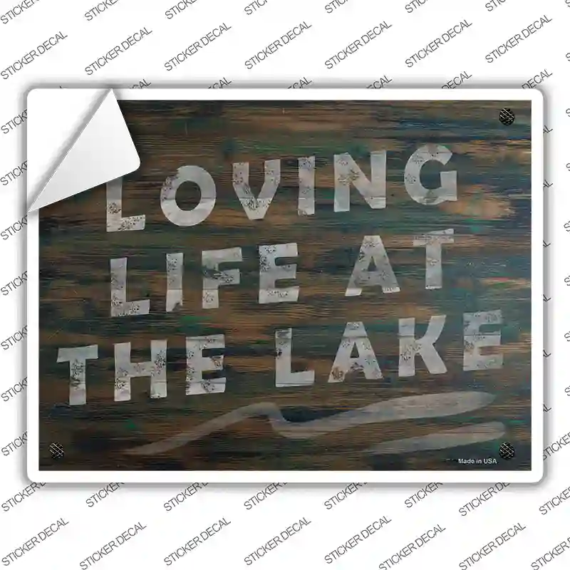 Loving Life at the Lake Novelty Rectangle Sticker Decal