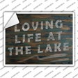 Loving Life at the Lake Novelty Rectangle Sticker Decal