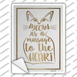 Meow Is A Message Novelty Rectangular Sticker Decal