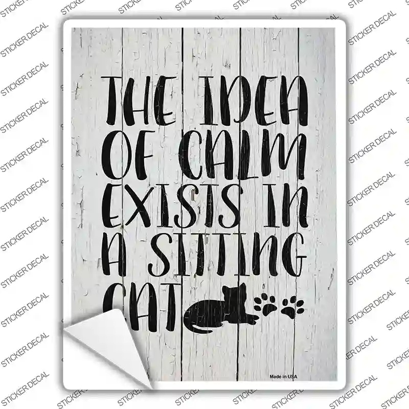 Calm In Sitting Cat Novelty Rectangular Sticker Decal
