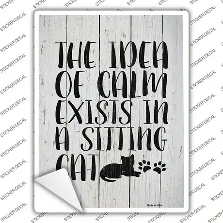 Calm In Sitting Cat Novelty Rectangular Sticker Decal