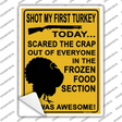 Shot My First Turkey Today Novelty Rectangle Sticker Decal