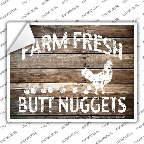 Farm Fresh Butt Nuggets Novelty Rectangle Sticker Decal