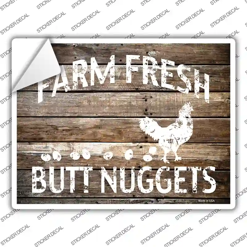 Farm Fresh Butt Nuggets Novelty Rectangle Sticker Decal