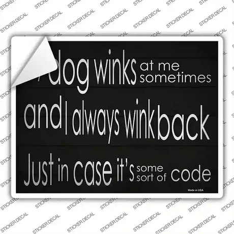 Dog Winks Novelty Rectangular Sticker Decal