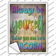 Be Yourself Novelty Rectangle Sticker Decal