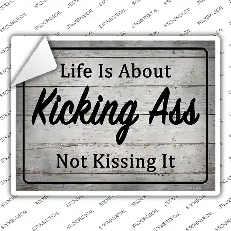 Kick Ass Dont Kiss It Novelty Rectangle Sticker Decal