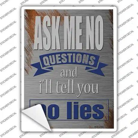 Ill Tell You No Lies Novelty Rectangle Sticker Decal
