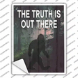 The Truth Is Out There Novelty Rectangle Sticker Decal