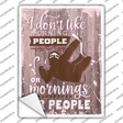 I Dont Like Morning Sloth People Novelty Rectangular Sticker Decal