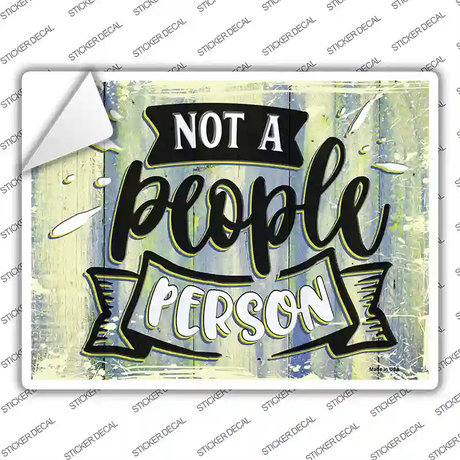 Not A People Person Novelty Rectangular Sticker Decal