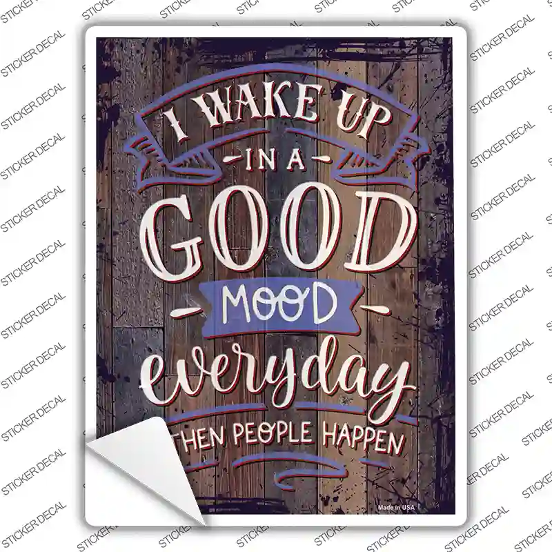 Good Mood Than People Happen Novelty Rectangular Sticker Decal