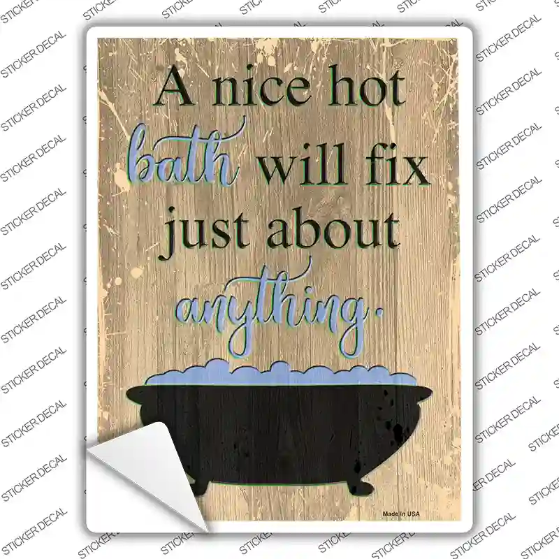 Bath Will Fix Anything Novelty Rectangular Sticker Decal