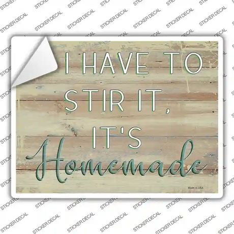 Its Homemade Novelty Rectangular Sticker Decal