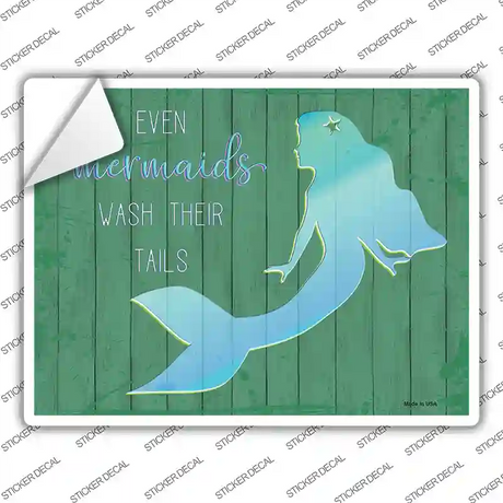 Mermaids Wash Their Tails Novelty Rectangular Sticker Decal