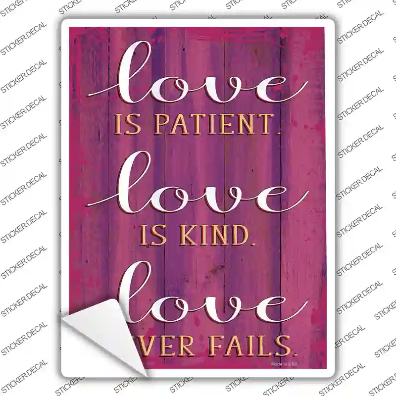 Love Is Patient Novelty Rectangular Sticker Decal