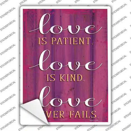 Love Is Patient Novelty Rectangular Sticker Decal