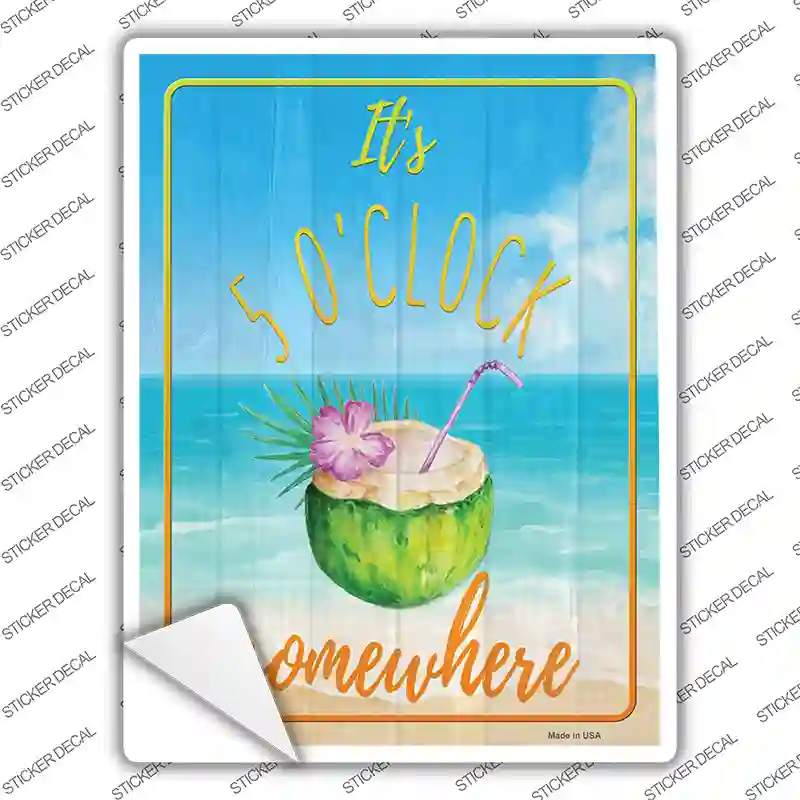 5 Oclock Somewhere Coconut Novelty Rectangle Sticker Decal