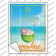 5 Oclock Somewhere Coconut Novelty Rectangle Sticker Decal