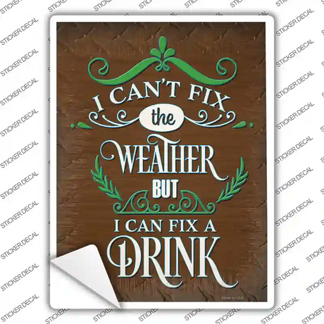 Cant Fix The Weather Novelty Rectangle Sticker Decal