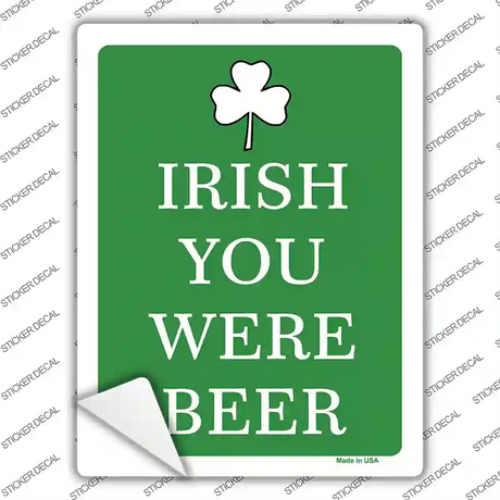 Irish You Were Beer Novelty Rectangle Sticker Decal