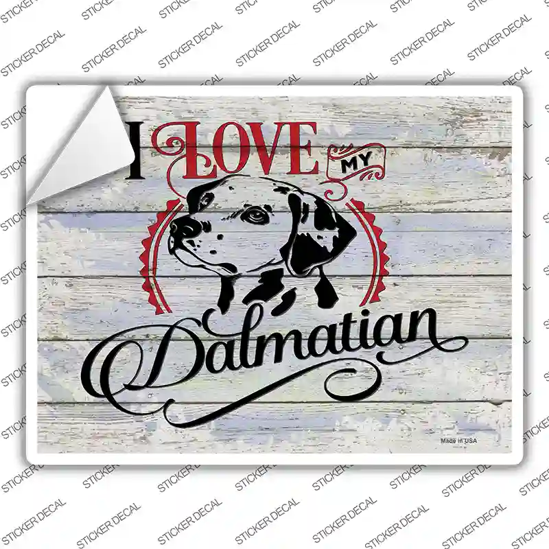 I Love My Dalmation Novelty Rectangle Sticker Decal