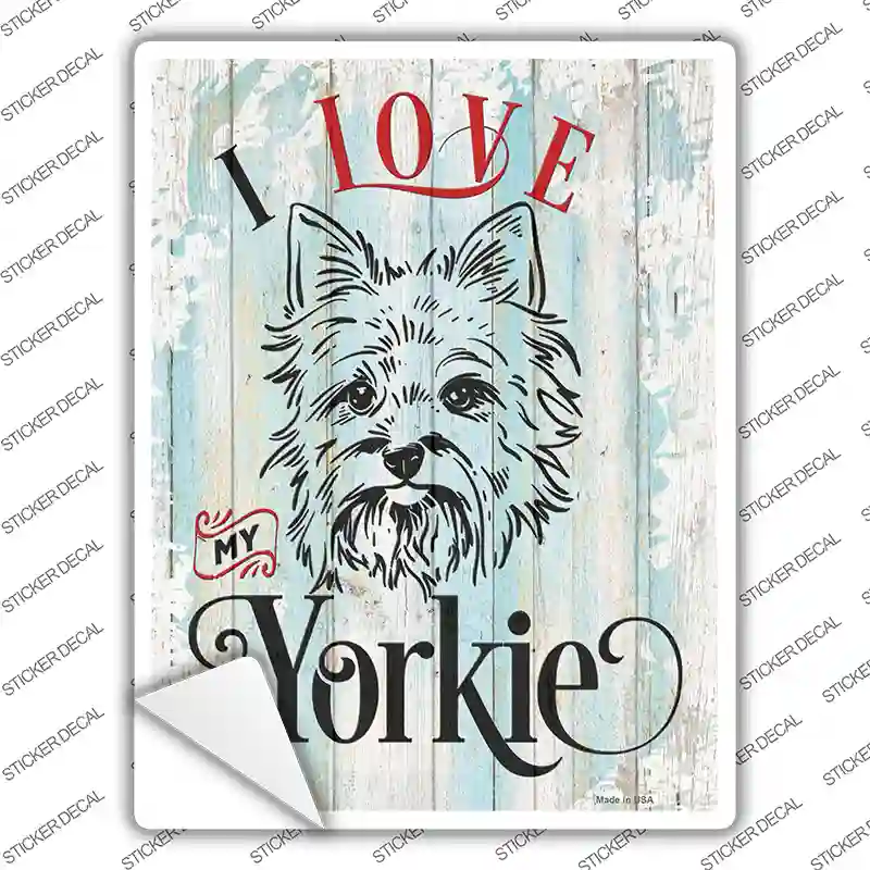 I Love My Yorkie Novelty Rectangle Sticker Decal