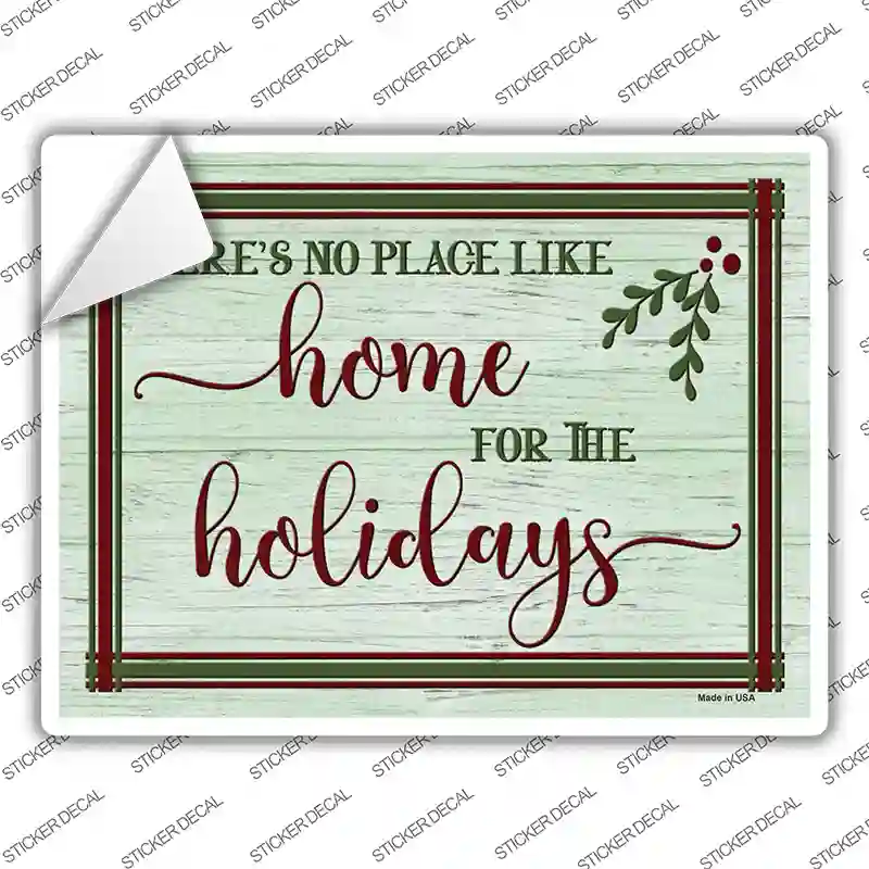 No Place Like Home Holidays Novelty Rectangle Sticker Decal