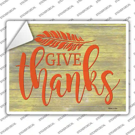 Give Thanks Novelty Rectangle Sticker Decal