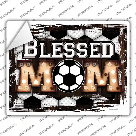 Blessed Soccer Mom Novelty Rectangle Sticker Decal