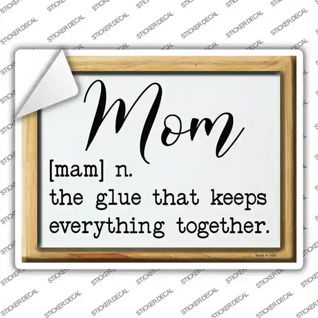 Mom Definition Novelty Rectangle Sticker Decal