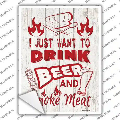 Drink Beer and Smoke Meat Novelty Rectangle Sticker Decal
