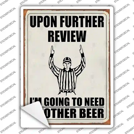 Upon Further Review Novelty Rectangle Sticker Decal