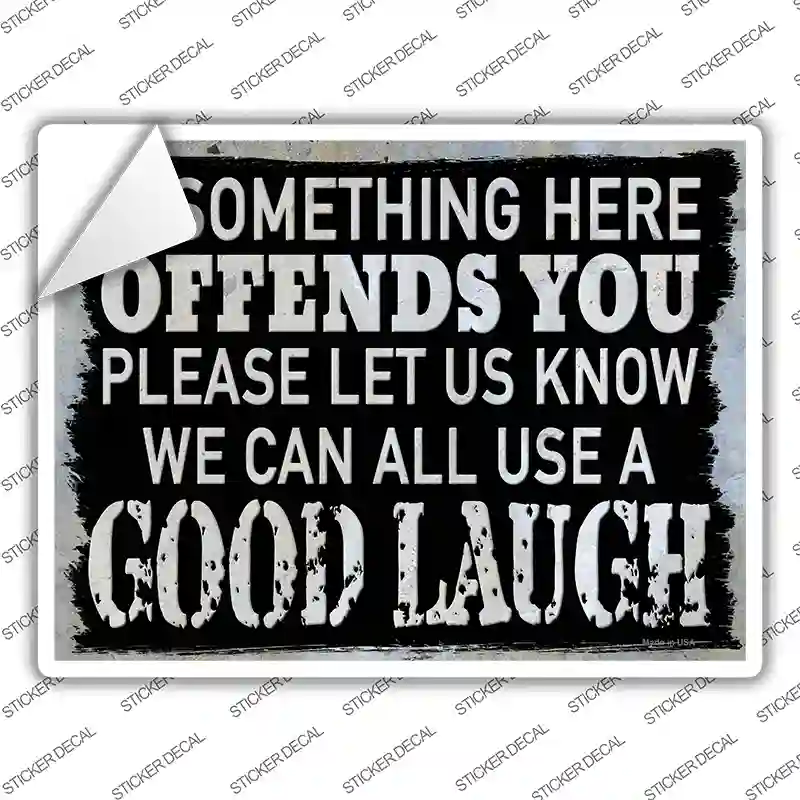 We Can All Use A Good Laugh Novelty Rectangle Sticker Decal
