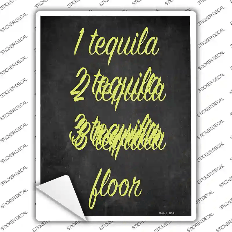 1 Tequila 2 Tequila Novelty Rectangle Sticker Decal