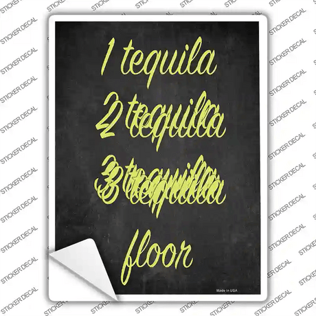 1 Tequila 2 Tequila Novelty Rectangle Sticker Decal