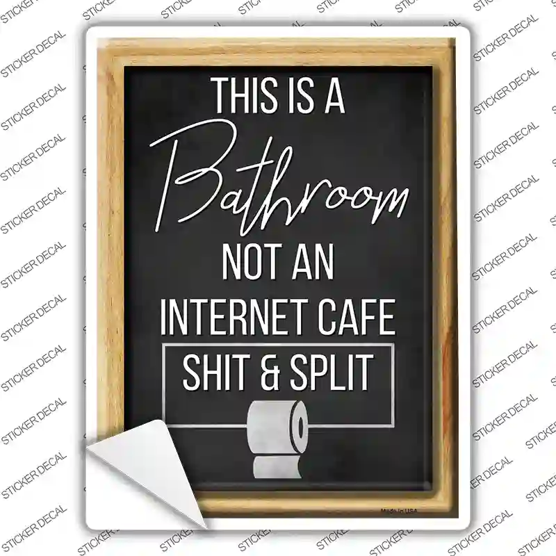 This is a Bathroom Novelty Rectangle Sticker Decal