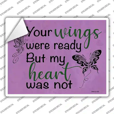 Your Wings Were Ready Novelty Rectangle Sticker Decal
