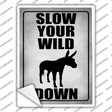 Slow Your Wild Down Novelty Rectangle Sticker Decal