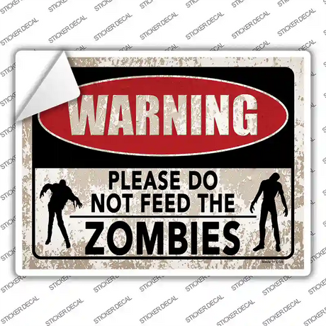 Warning Do Not Feed Zombies Novelty Rectangle Sticker Decal
