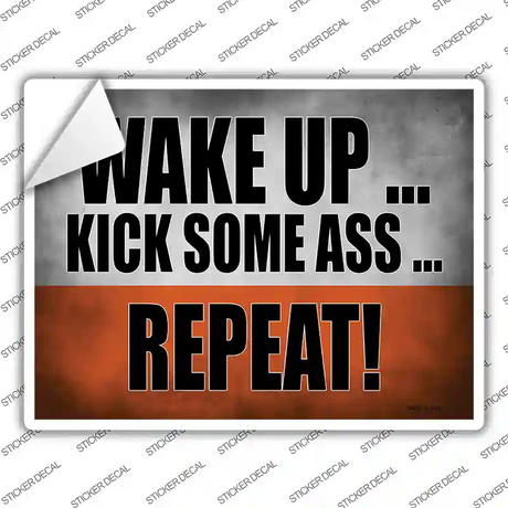Wake Up Kick Ass Repeat Novelty Rectangle Sticker Decal